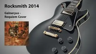 Rocksmith 2014 - Galneryus - Requiem Cover