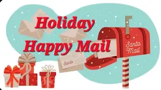Поздравительные письма к праздникам и загадочная посылка 🎄🎁📦📧🩵❄️☃️