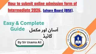 ||How To Submit Online Admission Form of Intermediate in Lahore Board||Full Guide||By Sir Usama Ali 
