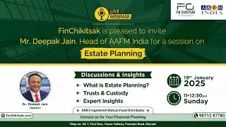Estate Planning Webinar by Dr. Deepak Jain | FinChikitsak