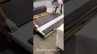 Packing Bamboo Boards - ZHUART Thermo Bamboo Production