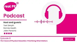 real PE podcast episode8: EMPOWERING TEACHERS: The real PE Difference