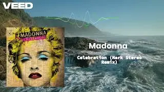Madonna - Celebration (Mark Stereo Remix)