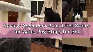 Review Aechonow 3-in-1 Pet Stairs for Cats, Dog Steps for Small Doggie, 6.29''Depth Cat Stairs, Indo