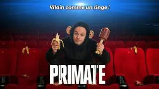 🙈 PRIMATE 🙉 SANS et AVEC SPOILERS 🚨 R&eacute;action &agrave; Chaud 🔥 REVIEW 🎞️
