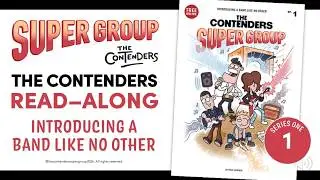 Ep1 - The Contenders 'Super Group' COMIC READ ALONG (NEW)