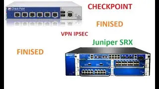 [CHECKPOINT-JUNIPER ]How to Setup VPN IPSEC between Checkpoint R80 and Juniper SRX part 2 (End)