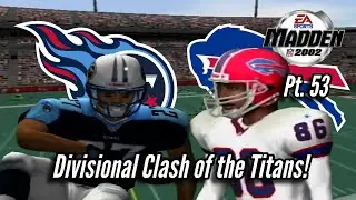 Madden 2002 Buffalo Bills Franchise: Pt. 53: Divisional Clash Of The Titans!