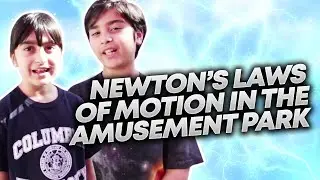 Newton's laws of motion in the amusement park (The Science Kids Physics #1)