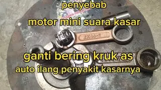 mesin motor mini kasar ,ganti bering stang piston motormini sendiri #lenka #minitrail #pocketbike