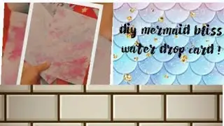 DIY mermaid bliss card !