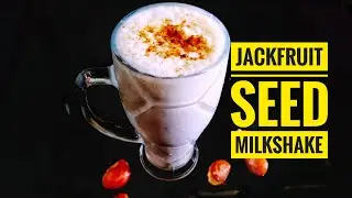 Jackfruit seed Milkshake | Healthy drink | Tasty protein rich jackfruit seeds