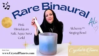 Pink Himalayan Salt, Aqua Aura Gold Binaural Rare Crystal Tones&reg; Alchemy Crystal Singing Bowl