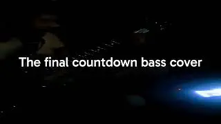 The final countdown bass cover