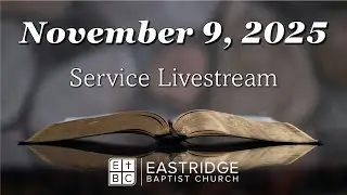November 9th, 2025 | 10:00 AM Service Livestream