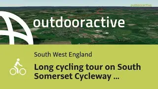 Long cycling tour on South Somerset Cycleway from South Somerset to Dowlish ...