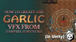 Easily create Vampire Survivor's Garlic VFX using Unity's Particle System &mdash; Unity VFX tutorials