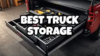 Top 5 Must-Have Truck Bed Storage Systems This Year (2025)!