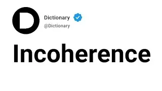 Incoherence Meaning In English