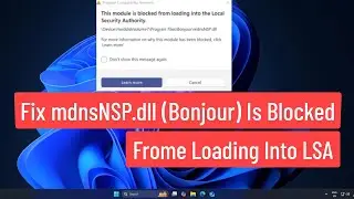 FIx mdnsNSP.dll Bonjour Is Blocked From Loading Into LSA In Windows 11