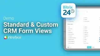 Bitrix24 Demo: Standard & Custom Form Views