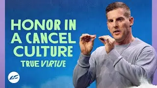 Honor in a Cancel Culture