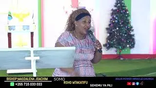 BISHOP; MAGDALENA JOACHIM|| SOMO: ROHO MTAKATIFU SEHEMU YA PILI