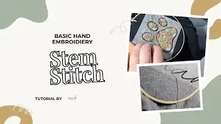 Stem Stitch Tutorial for Beginners | Easy Hand Embroidery for Florals & Lettering