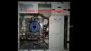 Тест сборки i3 2105 / 8Gb / GTX 750 ti 2Gb