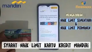 How to Permanently Increase Your Mandiri Credit Card Limit, 100% Approved