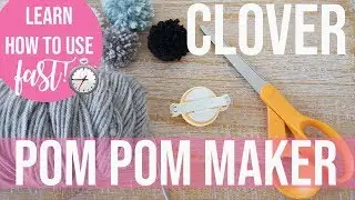 CLOVER POM POM MAKER | LEARN HOW TO USE FAST!