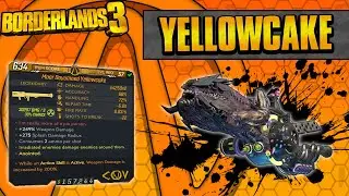Borderlands 3 | Yellowcake Legendary Weapon Guide (The New Norfleet 2.0)