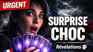 🚨 URGENT VID&Eacute;O IMPORTANTE 🇫🇷 UNE SURPRISE ARRIVE EN FRANCE 🔮 #tarot #actualit&eacute;s