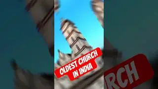 Oldest church In INDIA  ✝️