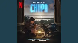 Siempre Volar&eacute; (En Tus Sue&ntilde;os) (from the Netflix Film 