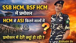 SSB HCM 115 post ll Promotion to ASI ll Salary ll SSB HCM update ll work profile ll by Rishabh Sir