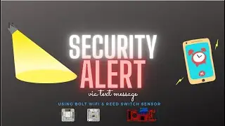 Security Alert vis Message | Using BOLT WIFI | Using TWILIO | Using REED SWITCH sensor