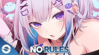 Nightcore - No Rules (Lyrics)