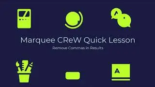 MarqueeCRew Quick Lesson - Remove Commas in Results