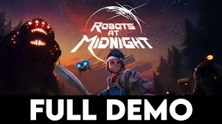 ROBOTS AT MIDNIGHT - Full Demo