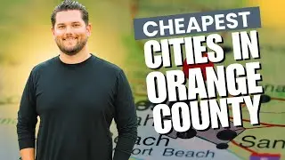 The Most Affordable Cities in Orange&nbsp;County&nbsp;California