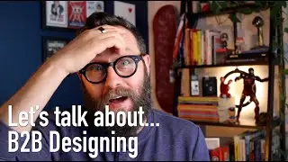 Let's talk about B2B Designing (Rant)