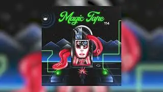 @TheMagicianMusic - Magic Tape #114