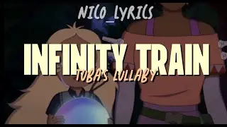 Tuba's lullaby - Infinity train (Lyrics)