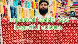 Imported kaddar 2ps new design 2024|2025