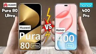 Huawei Pura 80 Ultra Vs Honor 400 Pro - Full Comparison 🔥 Which is BEST for You?