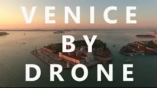 Venice By Drone