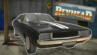 MUSCLE CAR RESTORATION + EASY MONEY! - Revhead Gameplay Highlights - EP 2