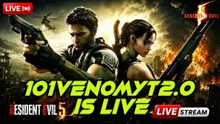 Resident Evil 5 | Live Gameplay | Action Horror Begins | 101VENOMYT2.0