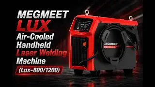 Megmeet Lux Air-Cooled Handheld Laser Welding Machine (Lux-800/1200)